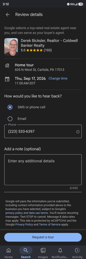 Mobile Phone Screenshot of Google's Home Search Ads screen that you see right after selecting a day and time to tour a home  - shows ability to select coonfirmation method and add a note - taken  on September 16, 2026
